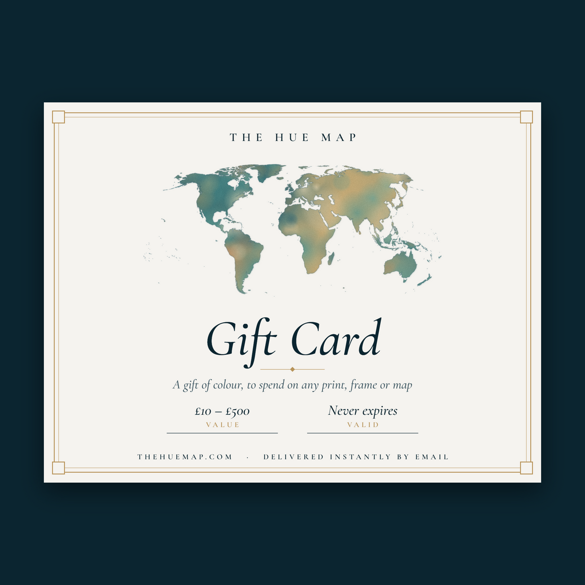 The Hue Map gift card certificate with a watercolour world map in teal and gold, from £10 to £500, never expires